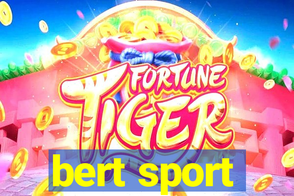 bert sport